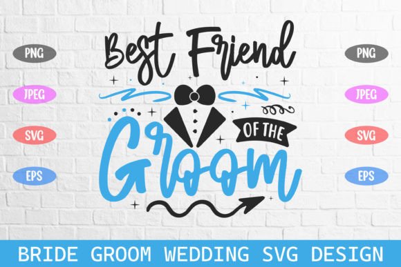 Best Friend of the Groom Wedding SVG for Crafts Graphics