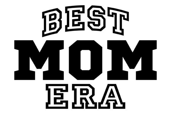Best Mom Era Svg PNG: Graphics for Modern Crafts