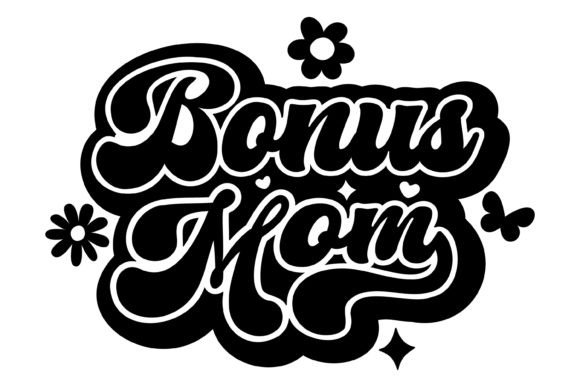 Bonus Mom SVG PNG Graphics for Local Crafts Branding