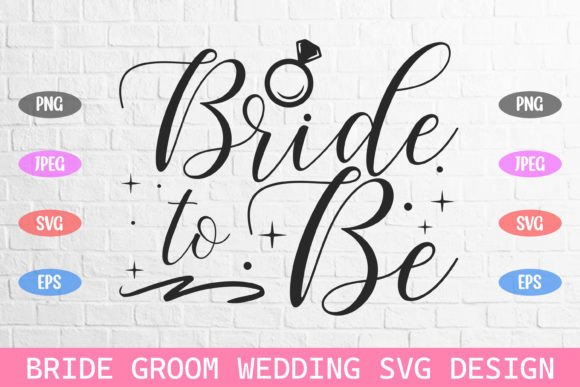 Bride to Be Wedding SVG: Graphics for Crafts Review