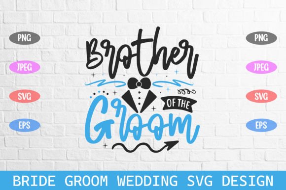 Brother of the Groom Wedding Svg for Graphics and Crafts
