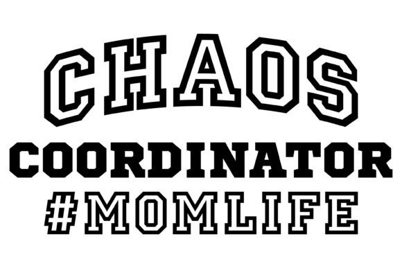 Chaos Coordinator Mom Life SVG PNG: Graphics for Crafts