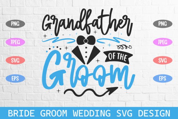 Grandfather of the Groom Wedding Svg for Crafts Graphics