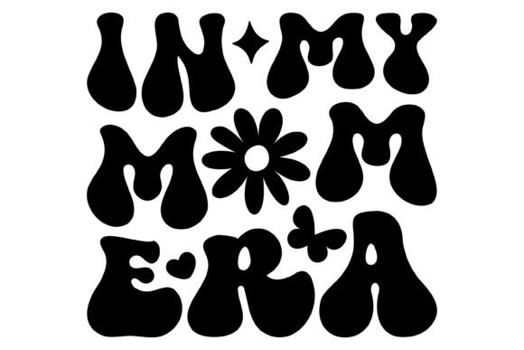 In My Mom Era SVG PNG: Graphics for Crafts Content