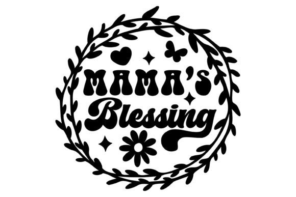Mama s Blessing Svg PNG: An Embroidery Review