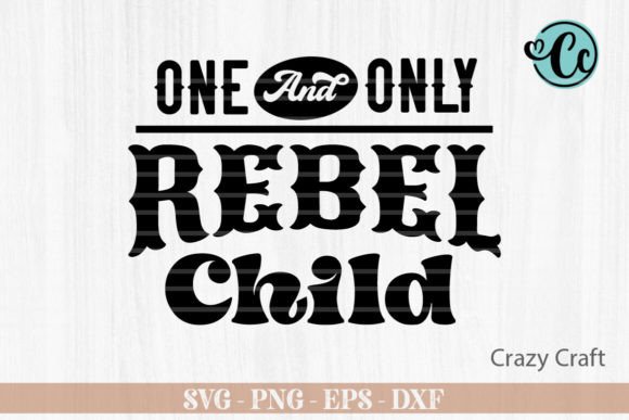 One and Only Rebel Baby: Graphics & Crafts Review