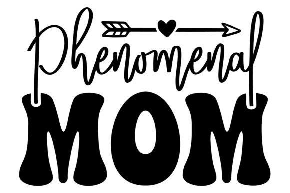 Phenomenal Mom Svg PNG: Graphics for Crafts Review