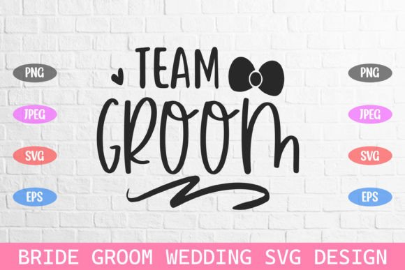 Team Groom Wedding Bride Groom Svg: Graphics for Crafts
