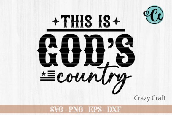 This is Gods Country Western Svg: Graphics & Crafts