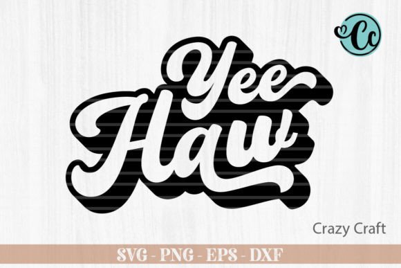 Yee Haw Groovy Design: Western SVG for Crafts & Graphics